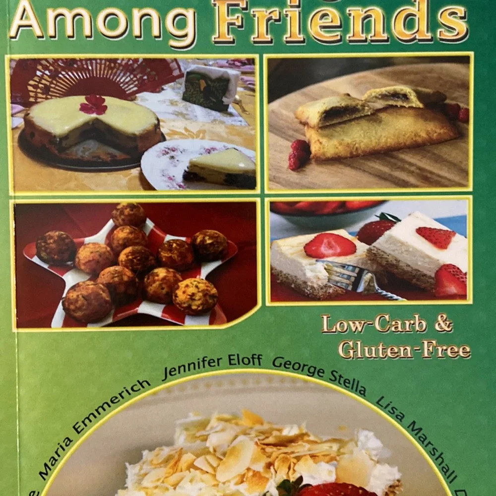 Two Low-Carbing Among Friends Paperback Cook Books Volumes 4 and 5